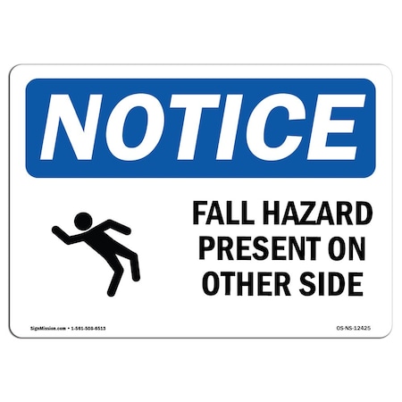OSHA Notice Sign, Fall Hazard Present On Other Side With Symbol, 7in X 5in Decal